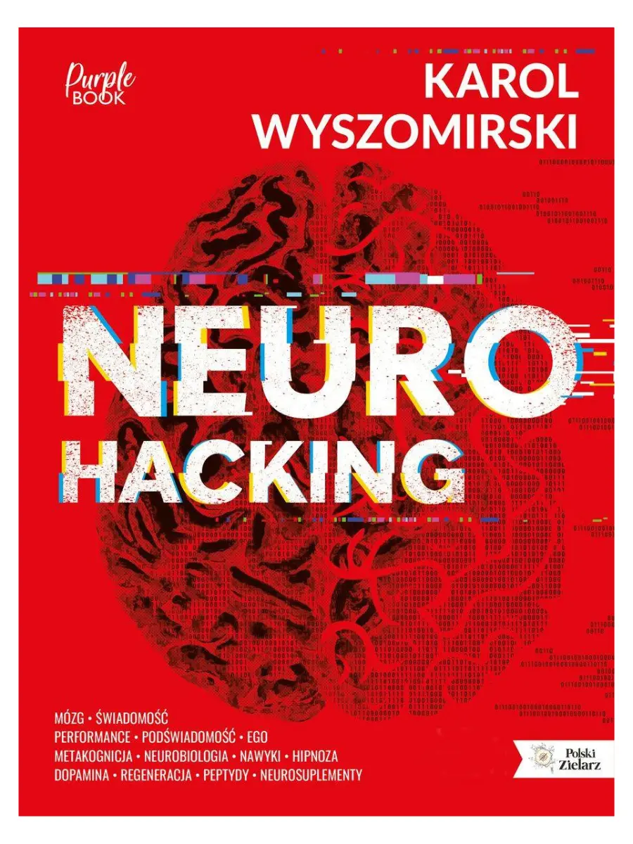 Neurohacking – Karol Wyszomirski